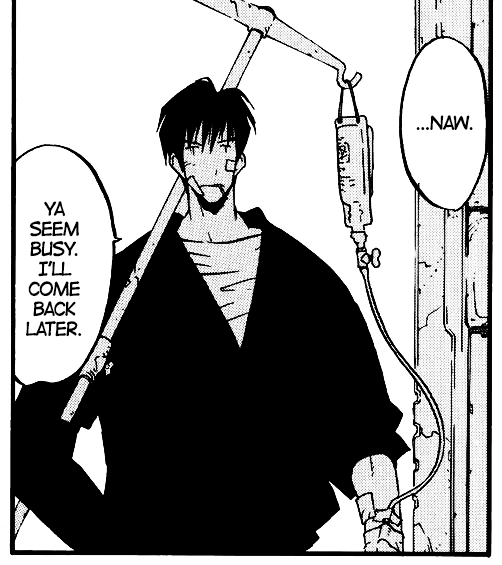 wolfwood patched up with an iv stand over his shoulder, saying ‘...Naw. Ya seem busy. I’ll come back later.’